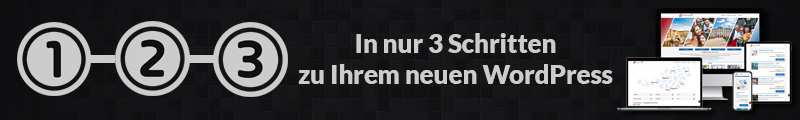 In nur 3 Schritten zu Ihrer neuen WordPress Website